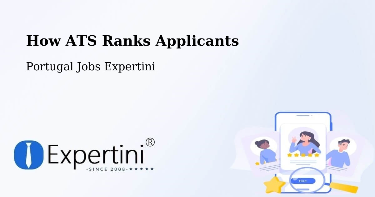 How ATS Ranks Applicants - Portugal Jobs Expertini